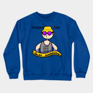 Angus fan Crewneck Sweatshirt